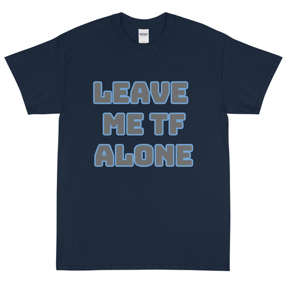 Leave Me Alone Bue/Grey T-Shirt